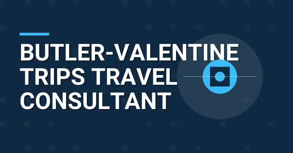 Butler-Valentine Trips Travel Consultant