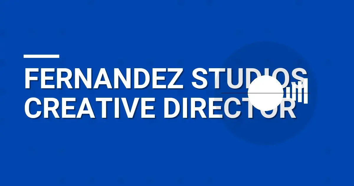 Fernandez Studios Creative Director