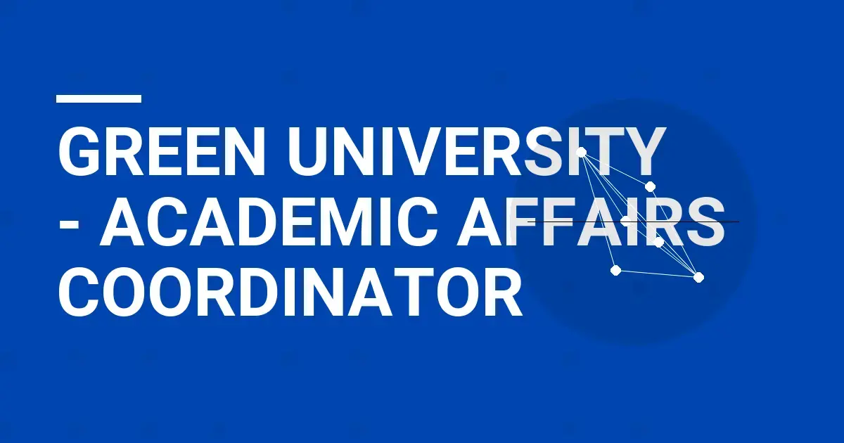 Green University - Academic Affairs Coordinator