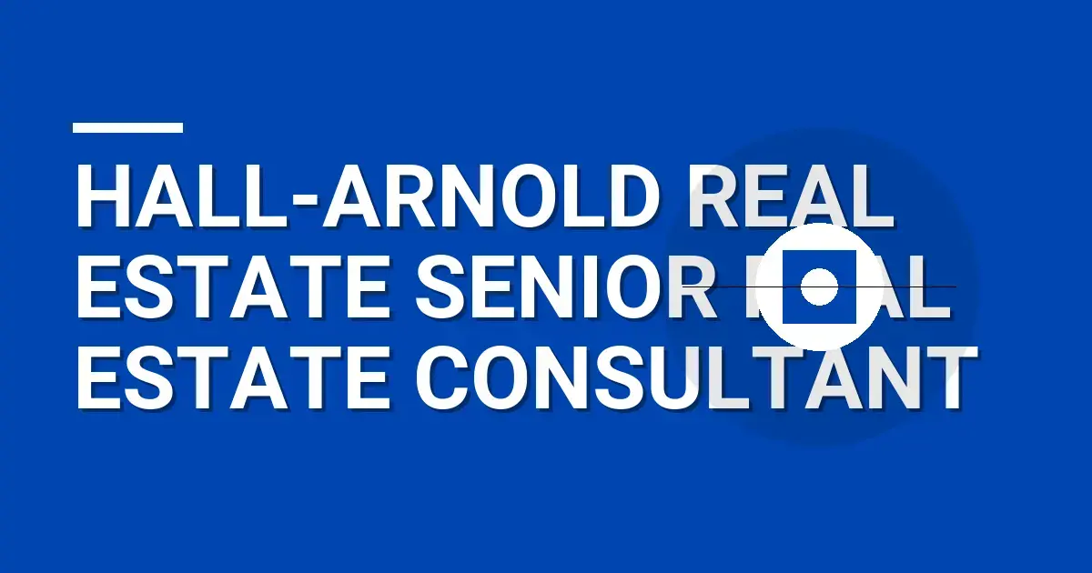 Hall-Arnold Real Estate Senior Real Estate Consultant