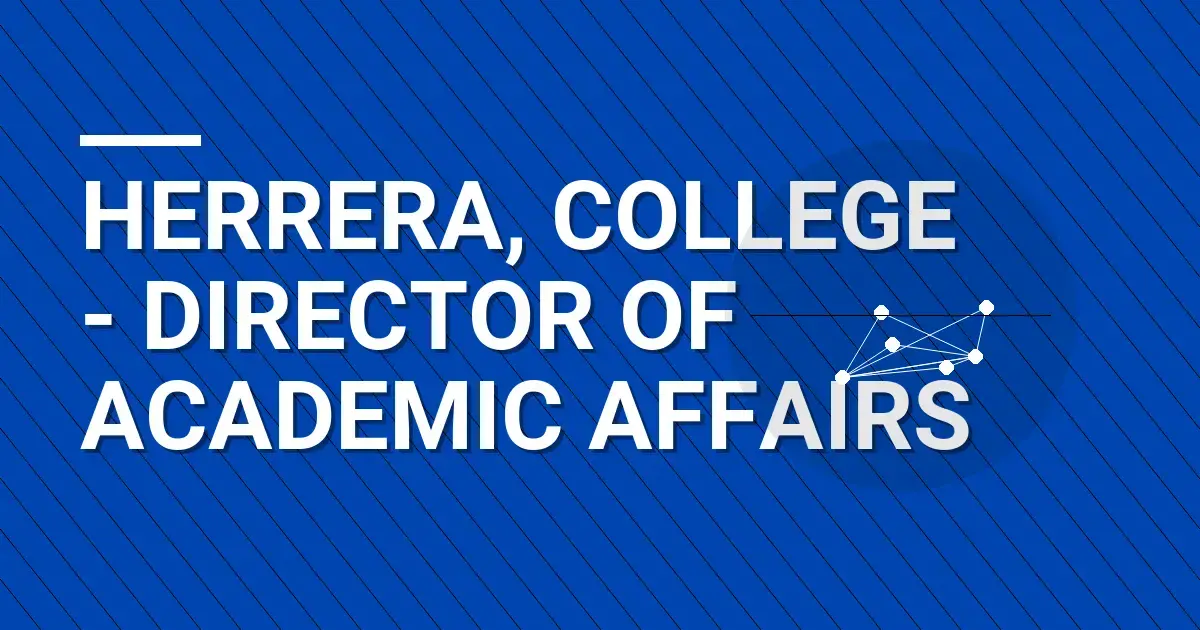 Herrera, College - Director of Academic Affairs