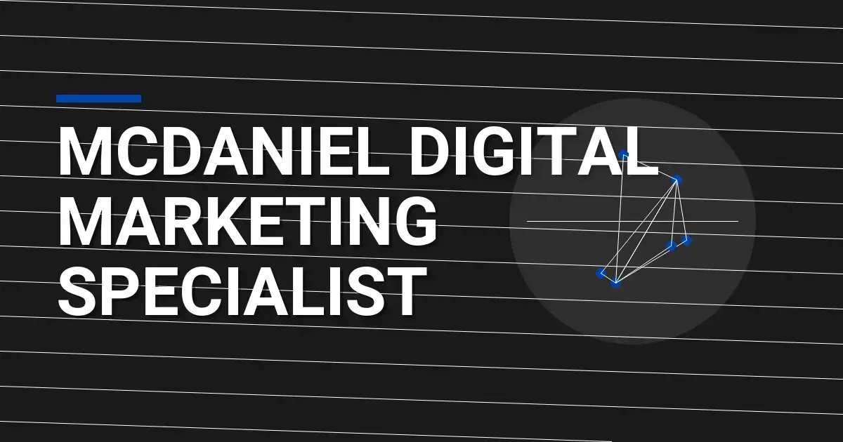 Mcdaniel Digital Marketing Specialist