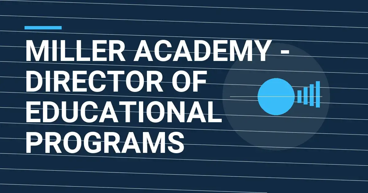 Miller Academy - Director of Educational Programs