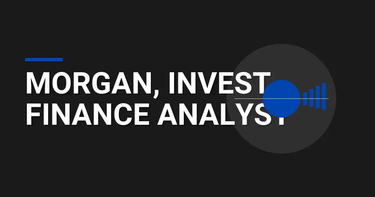 Morgan, Invest - Finance Analyst