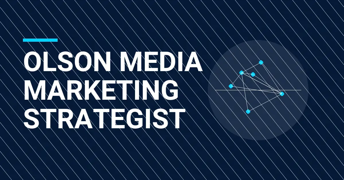 Olson Media Marketing Strategist