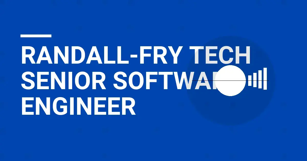 Randall-Fry Tech Senior Software Engineer