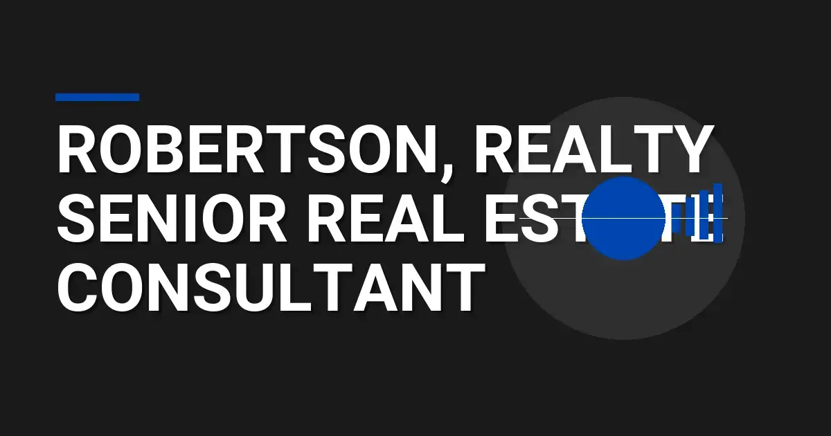 Robertson, Realty Senior Real Estate Consultant