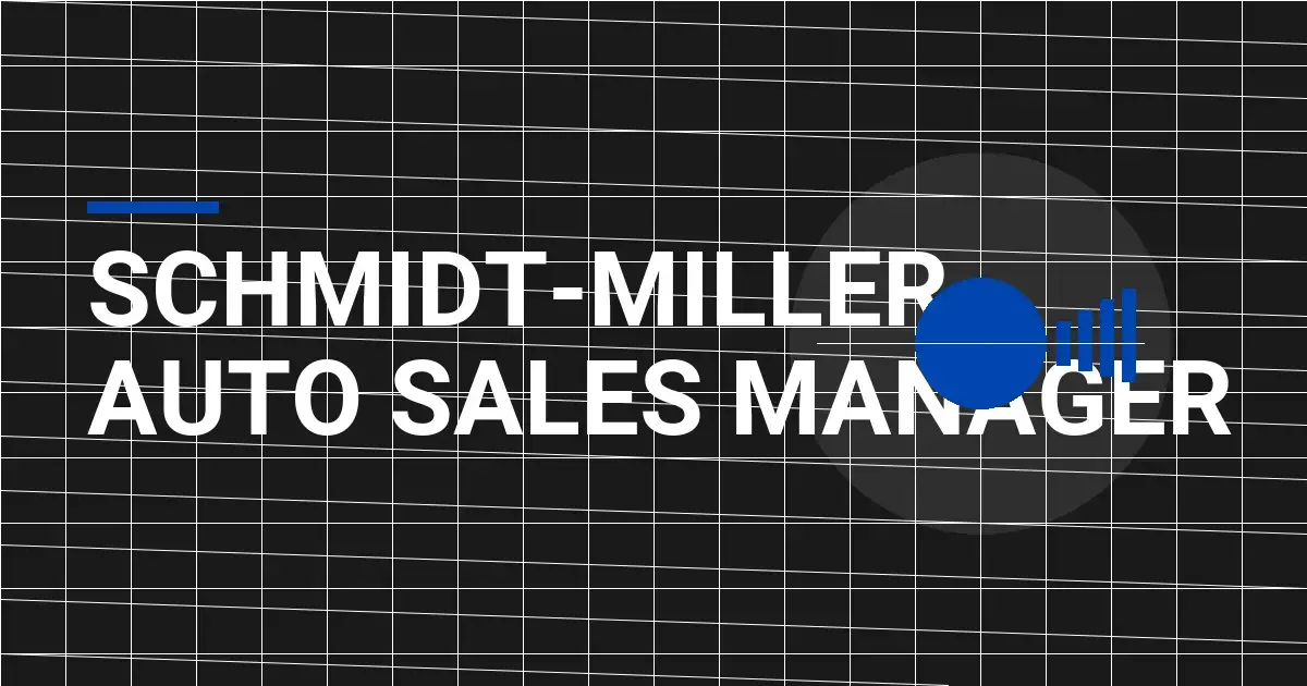 Schmidt-Miller Auto Sales Manager