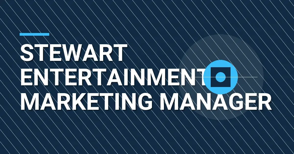 Stewart Entertainment Marketing Manager