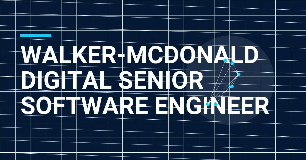 Walker-Mcdonald Digital Senior Software Engineer