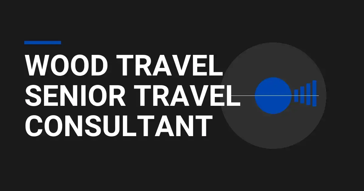 Wood Travel Senior Travel Consultant