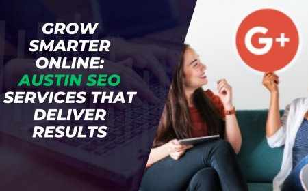 Grow Smarter Online: Austin SEO Services That Deliver Results