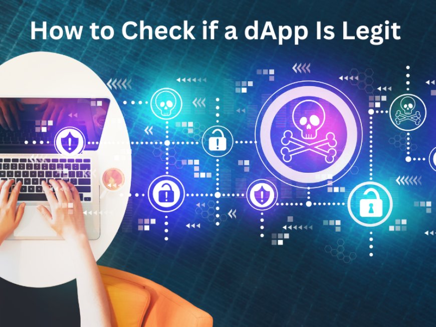 How to Check if a dApp Is Legit?