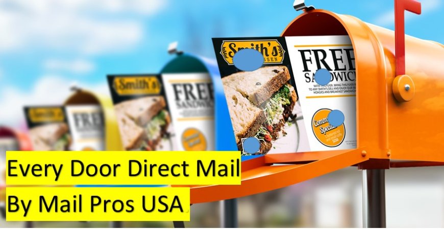 Every Door Direct Mail (EDDM): A Smart Marketing Strategy for Local Businesses