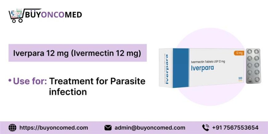 Buy Iverpara 12mg Online – Trusted Ivermectin 12mg Tablets at Best Price