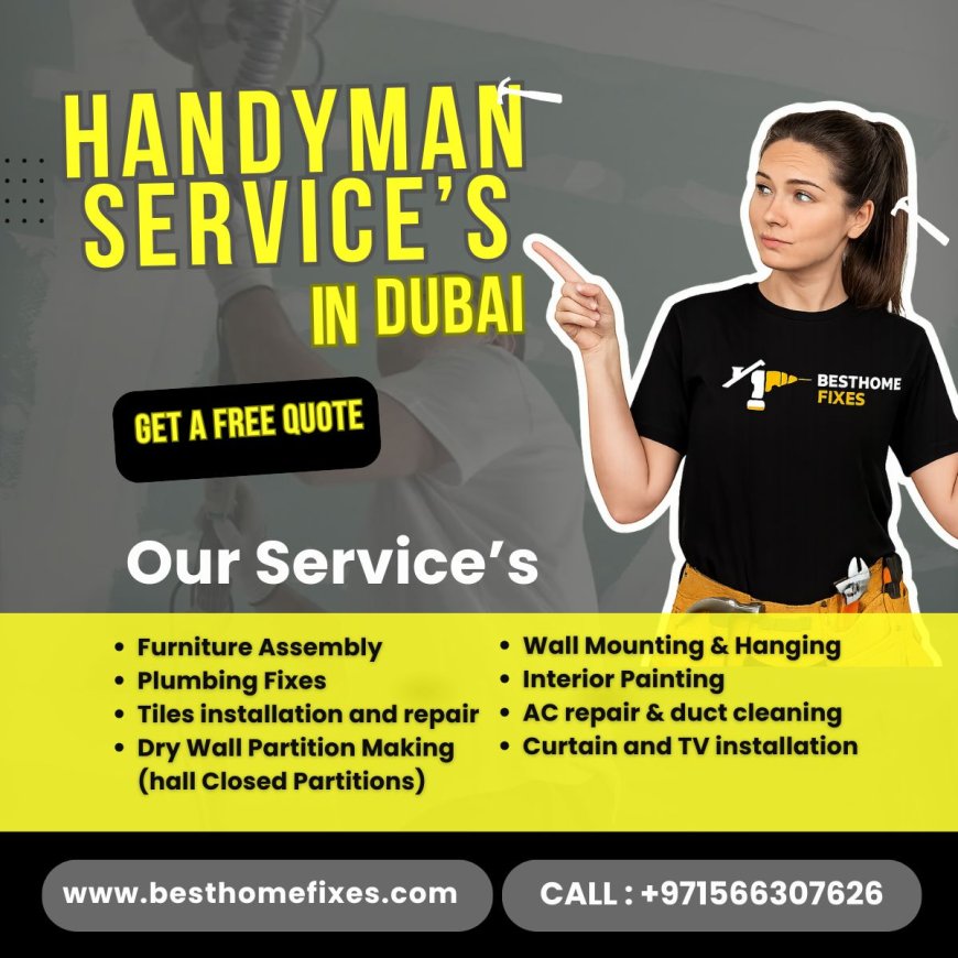 Handyman in Dubai by Best Home Fixes