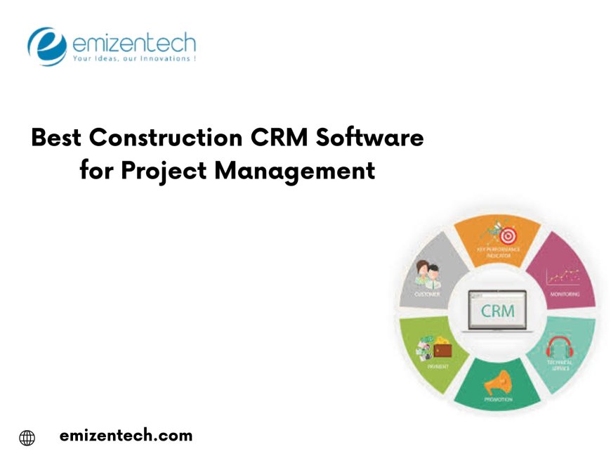 Best Construction CRM Software for Project Management
