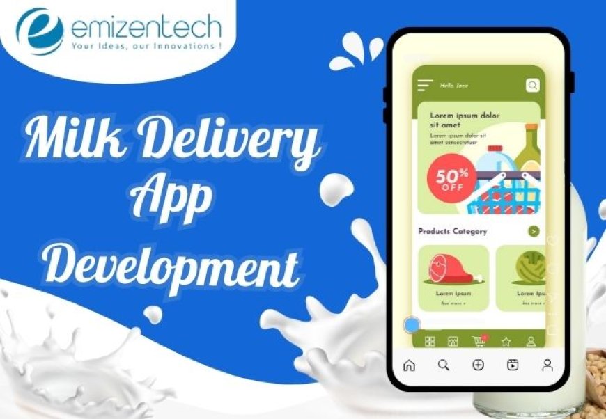Milk Delivery App Development