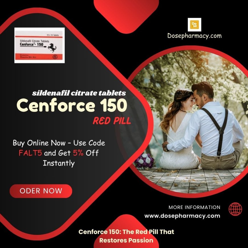 Cenforce 150mg: The Ultimate Red Remedy for Erectile Dysfunction